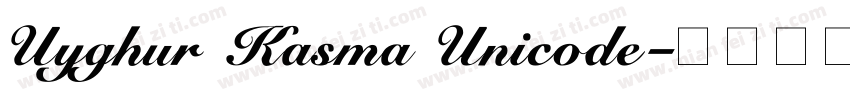Uyghur Kasma Unicode字体转换